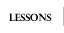 Lessons